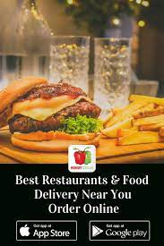 Best Restaurants Food Delivery Near Me Order Online Restaurant Recipes Food Restaurant Food Delivery