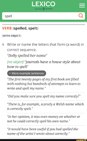 Words will be abc, acb , bac, bca, cab and cba. Lexico Verb Spelled Spelt Nith Object 1 Write Or Name The Letters That Form A Word In Correct Sequence Dolly Spelled Her Name No Object Journals Have A House Style About How