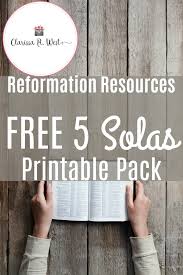 Reformation Resources Free Five Solas Printable Pack Clarissa R West