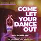 Come Let your dance out. event image