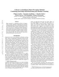 This service is provided by intelligent cv at no cost and is intended for use as is. A Review On Intelligent Object Perception Methods Combining Knowledge Based Reasoning And Machine Learning Deepai