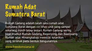 Rumah ini memiliki beragam keunikan yang bisa kamu temui sementara itu, dinding rumah ini dibuat secara tradisional dari potongan anyaman bambu. Rumah Adat Sumatera Barat Nama Ciri Dan Gambar Freedomsiana