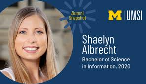 UMSI Alumni Snapshot: Shaelyn Albrecht