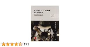 Organizational Behavior: Improving Performance and Commitment in the  Workplace