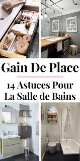 14 Astuces Gain De Place Pour Une Petite Salle De Bains Fonctionnelle Rangement Petite Salle De Bain Petite Salle De Bain Idee Pour Petite Salle De Bain