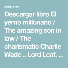 El yerno millonario es una novela china escrita por lord leaf que empezó a hacerse popular en los ultimos tiempos. Juan Carlos Solano Garcia Jcsolanog Perfil Pinterest