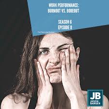 Season 6 Episode 8: Work Performance: Burnout vs. Boreout