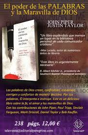 El Poder De Las Palabras Y La Maravilla De Dios John Piper Justin Taylor Palabras Pensamos Palabras Oimos Palabras Hablamos Palabras Y Leemos Pala Playbill
