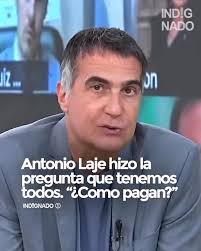 ANTONIO LAJE HIZO LA PREGUNTA QUE NOS HACEMOS TODOS: ¿Cómo pagan los kukas  a los abogados penalistas durante tantos años? Son los más caros del pais.  Ves sus declaraciones juradas y no tenes para ...
