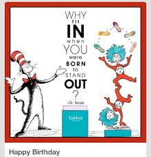 Pin By Grammie Newman On Birthday Birthday Quotes Inspirational Dr Seuss Birthday Quotes Dr Seuss Quotes