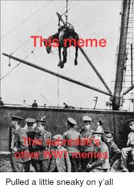 Lhis Meme This Subreddit's Other WW1 Memes | Meme on ME.ME