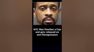 NYC Man Punches Cop & Judge Releases him w/o Bond