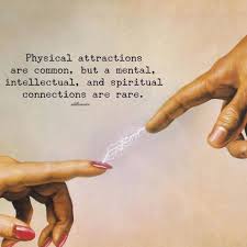 When you are together, you feel a passion that you have never felt before. Physical Attractions Are Common But A Mental Intellectual And Spiritual Connections Are Rare Connection Quotes Spiritual Connection Soulmate Connection