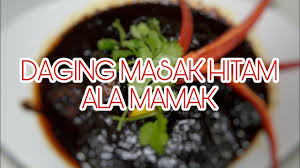 Daging masak hitam ala mamak resipi: Resepi Daging Masak Hitam Ala Kedai Mamak Pantas Dan Mudah Youtube