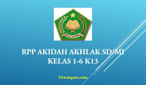 Silabus akidah akhlak kelas 6 mi kurikulum 2013. Rpp Akidah Akhlak Sd Mi Kelas 1 6 Semester 1 K13 Dewanguru Com