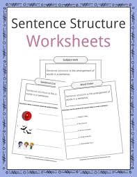 An adjective is used as a descriptive word. Sentence Structure Worksheets Examples Definition For Kids