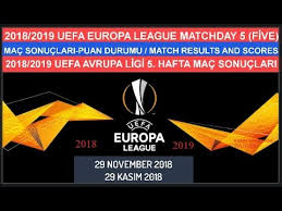 Bölümden son bölüme kadar sezonun tüm videoları burada. 2018 2019 Uefa Avrupa Ligi 5 Hafta Sonuclari Puan Durumu Uefa Europa League Matchday 5 Results Youtube