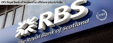 Uk S Royal Bank Of Scotland To Offshore Jobs To India Read More Offshorebankingbusiness Banking Services Royal Bank Online Banking