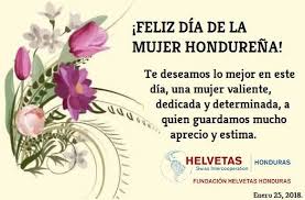 Un año más, las redes se han llenado de mensajes, fotos. 25 De Enero Dia De La Mujer Hondurena Helvetas Honduras Facebook