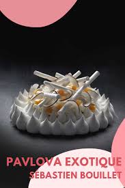 La Pavlova Exotique De Sebastien Bouillet Pavlova Dessert De Noel Leger Dessert Gastronomique