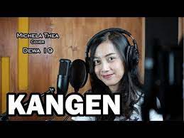 Kangen Dewa 19 Michela Thea Cover Youtube Lagu