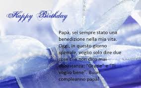 Un Pensiero Carico Di Amore E Di Affetto Pensato Per Una Dedica Speciale Al Papa Buon Compleanno Papa Buon Compleanno Compleanno Papa