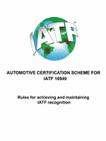 Iatf 16949:2016 is a technical specification aimed at the development of a quality management system which provides for continual improvement, emphasizing defect prevention and the reduction of variation and waste in the automotive industry supply chain and assembly process. Aiag Iatf 16949 Rules Automotive Certification Scheme For Iatf 16949