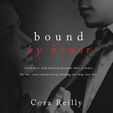Twisted loyalties read online cora reilly (camorra chronicles #1). Bound By Honor Audiobook By Cora Reilly 9781987192469 Rakuten Kobo United States