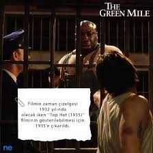 O bu yoldan bir çok idam mahkumunu ölüme göndermişti. The Green Mile Yesil Yol Hakkinda Ilk Kez Duyacaginiz 27 Gercek