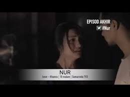 Nur 2 episode 15 final episode nur 2 scene heret saksikan kesudahannya apakah yang akan terjadi kepada syed hamadi dan. Ustaz Adam Akan Ceraikan Isterinya Saksikan Episod Akhir Drama Nur Malam Ini
