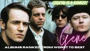 Gene albums ranked from worst to best