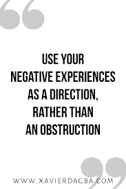 Use Your Negative Experiences As Direction Motivational Amp Inspirational Quote Experience Quotes Words Of Wisdom Quotes Be Yourself Quotes