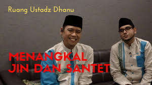 Menangkal Jin Santet Ruang Ustadz Dhanu Youtube