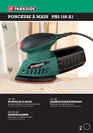 Notice Parkside Phs 160 A1 Detail Sander Trouver Une Solution A Un Probleme Parkside Phs 160 A1 Detail Sander Mode D Emploi Parkside Phs 160 A1 Detail Sander Francais