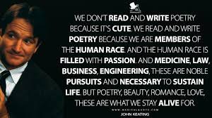 We Don T Read And Write Poetry Because It S Cute We Read And Write Poetry Because