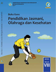 12 kelas ix smp/mts e. Buku Penjas Kelas 8 Kurikulum 2013 Berbagai Buku