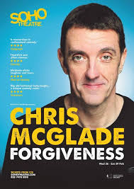 Comedian Chris McGlade Brings Forgiveness To Soho Theatre