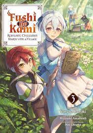 Fushi no Kami: Rebuilding Civilization Starts With a Village (Manga) Volume  3 - Mizuumi Amakawa | Ebook Sklep EMPIK.COM