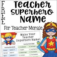 teacher superhero name for teacher morale teacher morale