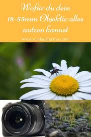Low Budget Das 18 55mm Objektiv Fotografie Hacks Fotografen Fotographie Tipps