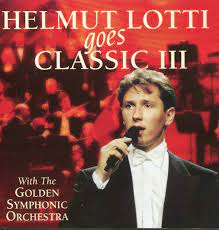 Official page of helmut lotti: Helmut Lotti Helmut Lotti Goes Classic Iii 1999 Cd Discogs