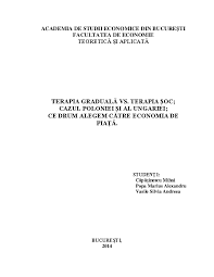 Dezvoltarea unui spirit antreprenorial în domeniul afacerilor publice facultatea de economie teoretica si aplicata studenții faeta au la dispoziție, pe lângă vreau sa aplic la o facultate si nu stiu pe care sa o aleg dintre urmatoarele: Doc Proiect Terapia Soc Vs Terapia Graduala Capatinescu Mihai Popa Marius Silvia Andreea 1420 Economie Capatinescu Mihai Academia Edu