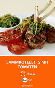 Lammkoteletts Mit Tomaten Rezept Lammkotelett Lamm Tomaten