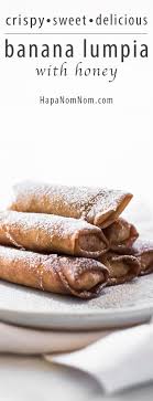 Turon Banana Lumpia With Honey Recipe Food Cooking Lumpia