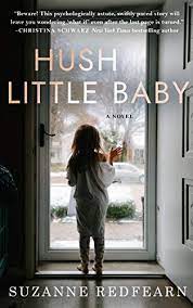 Hush Little Baby Kindle Edition By Redfearn Suzanne Mystery Thriller Suspense Kindle Ebooks Amazon Com
