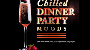 Only 2 left in stock. Chilled Dinner Party Moods Perfect Dinner Party Playlist Youtube