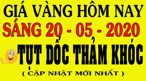 Cập nhật mới nhất về giá vàng 9999 hay vàng 24k hôm nay tại hà nội, tp hcm, đà nẵng. Gia Vang Hom Nay Ngay 20 05 2020 Gia Vang 9999 Tá»¥t Dá»'c Tháº£m Khoc Vang 4 Sá»' 9 Hom Nay Bao Nhieu 1 Chá»‰