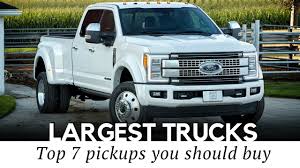 259.1 in (6.58 m) ford motor company: 7 Largest Pickup Trucks To Handle Heavy Duty Towing Up To 34 000 Lbs Youtube
