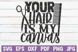 This exclusively designed svg cut file is for yearly, lifetime and extended license members only! 20 Funny Hairdresser Svg Designs Graphics