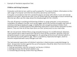 The following text is an example of expository writing. Example Hortatory Text About Environment
